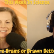 6 April, 2022 – Episode 870 – Are Brains or Brawn Better?