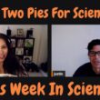28 June 2023 – Episode 932 – Eat Two Pies for Science